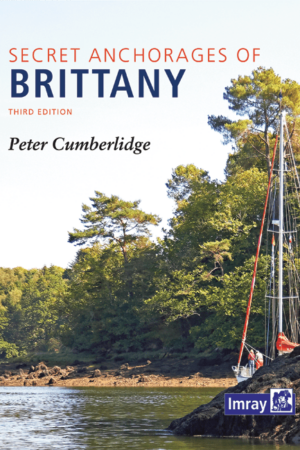 Secret Anchorages of Brittany by Peter Cumberlidge