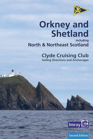 ORKNEY AND SHETLAND ISLANDS by Clyde Cruising Club